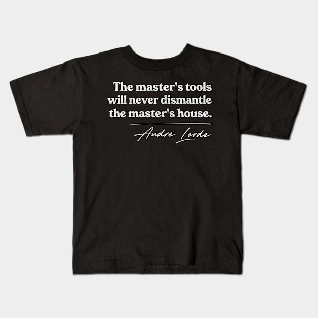 Audre Lorde // Feminist Icon Quote Kids T-Shirt by DankFutura